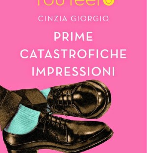 Prime catastrofiche impressioni - Cinzia Giorgio