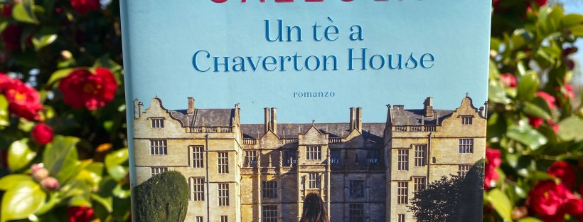 Un tè a Chaverton House - Alessia Gazzola